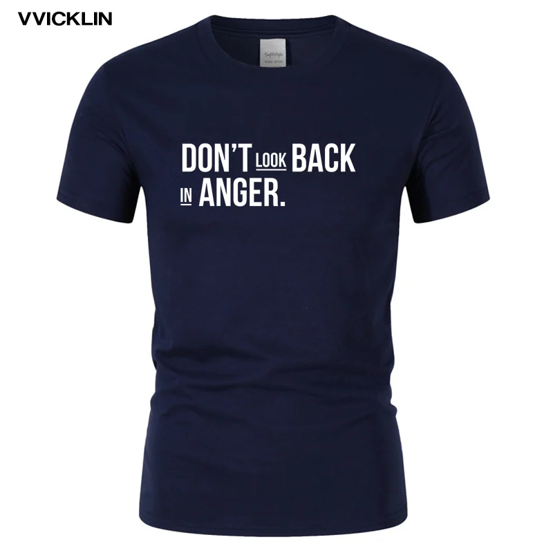 

Don't Look Back In Anger Funny Print T Shirt Men's Cotton Short Sleeve O-neck T-shirt Summer Casual Plus Size Streetwear