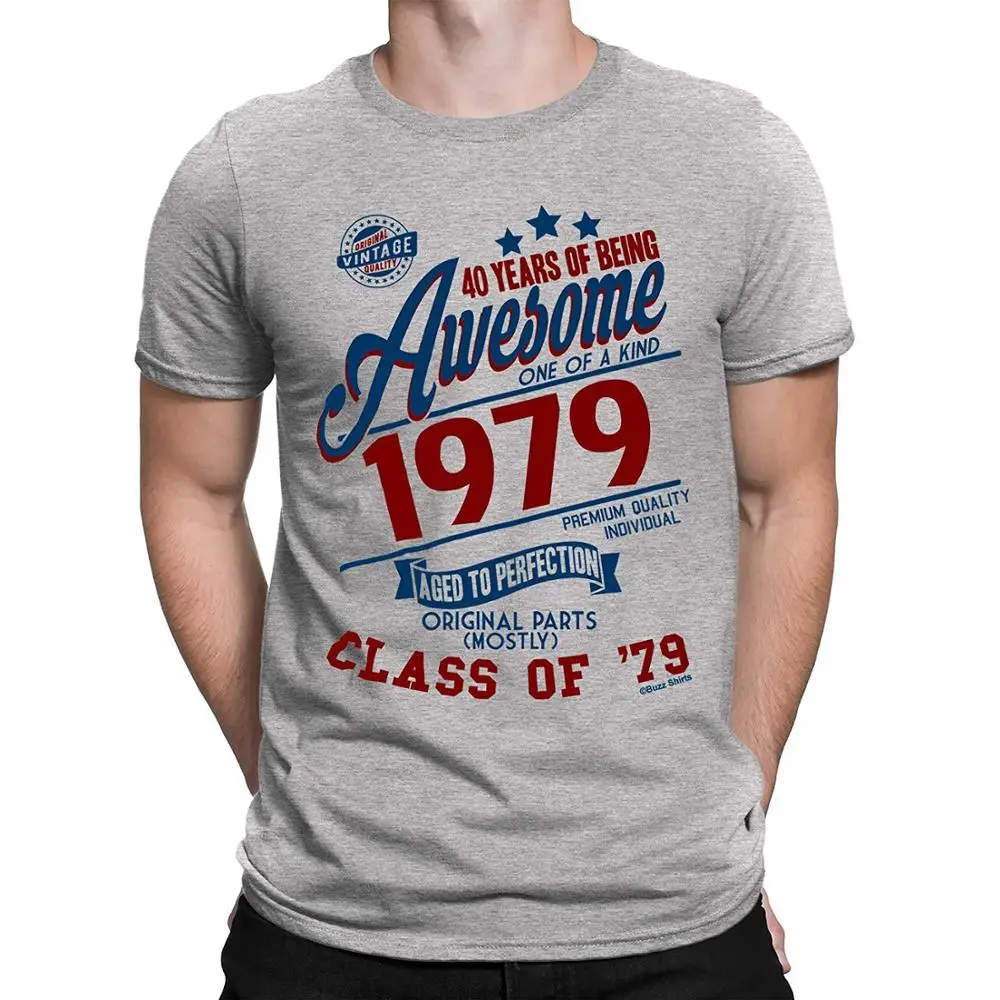 

Mens Birthday T-Shirt 40 Years of Being Awesome 1979 Class of '79 Grey 2019 New Fashion O Neck Slim Fit Tops Skate T Shirt
