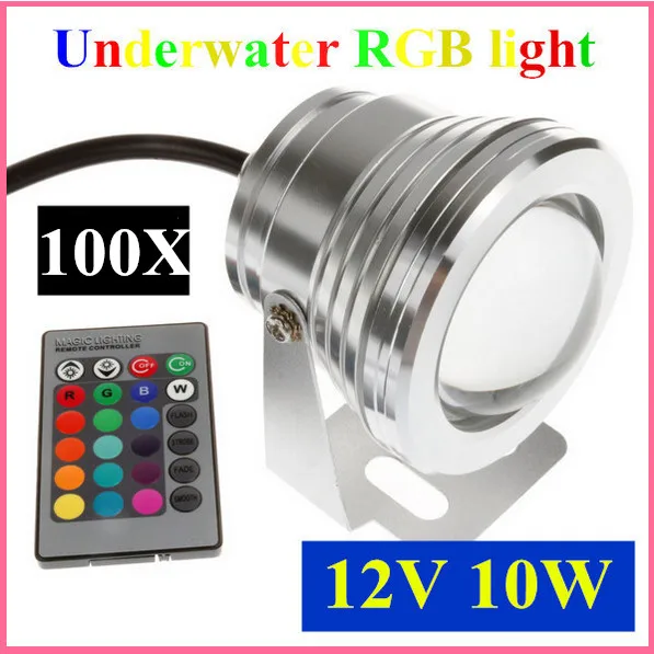 

100pcs 10W 12v underwater RGB Led Light 800LM Waterproof IP68 fountain pool Lamp 16 color change with 24key IR Remote controller