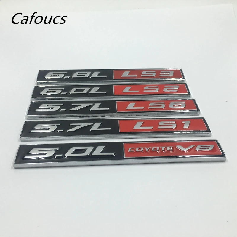 

Металлическая Эмблема Cafoucs 5,0 л 5,7 л 6,0 л 6,8 л LS1 LS2 LS3 LS6, наклейка на багажник Койота для Chevrolet Chevy, Ford