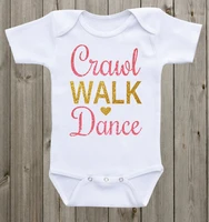 personalize crawl walk dance glitter infant baby bodysuit onepiece romper outfit coming home toddler shirt birthday party favors