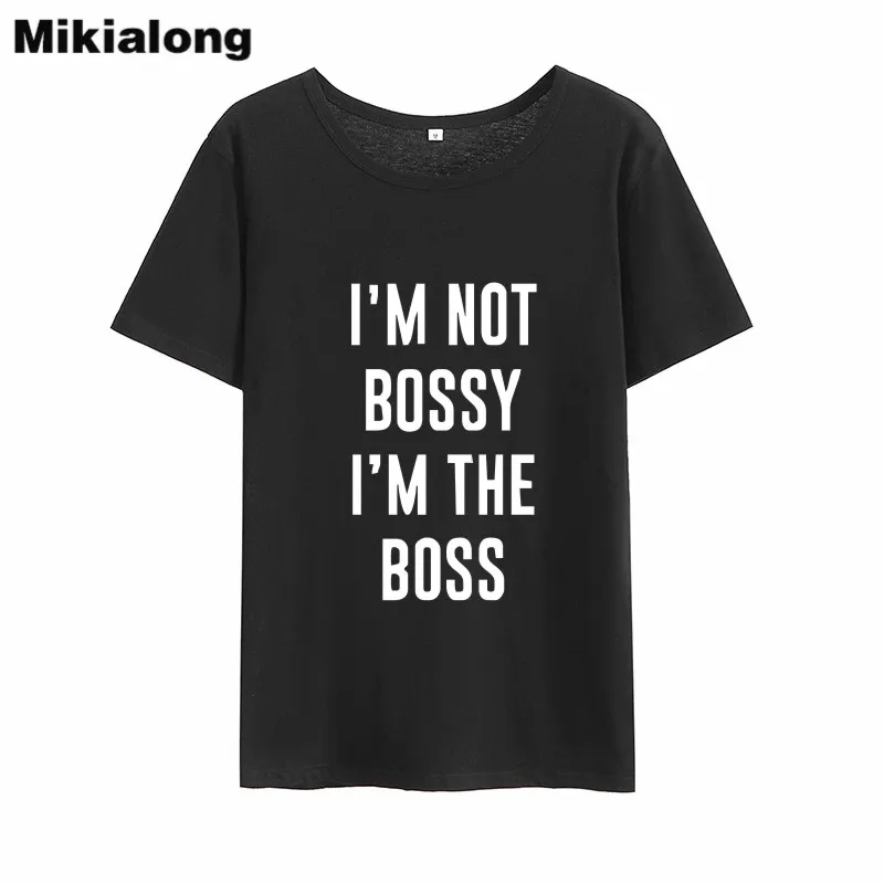 MIkialong I'm Not Bossy The Boss забавные женские футболки 2018 года с коротким рукавом и