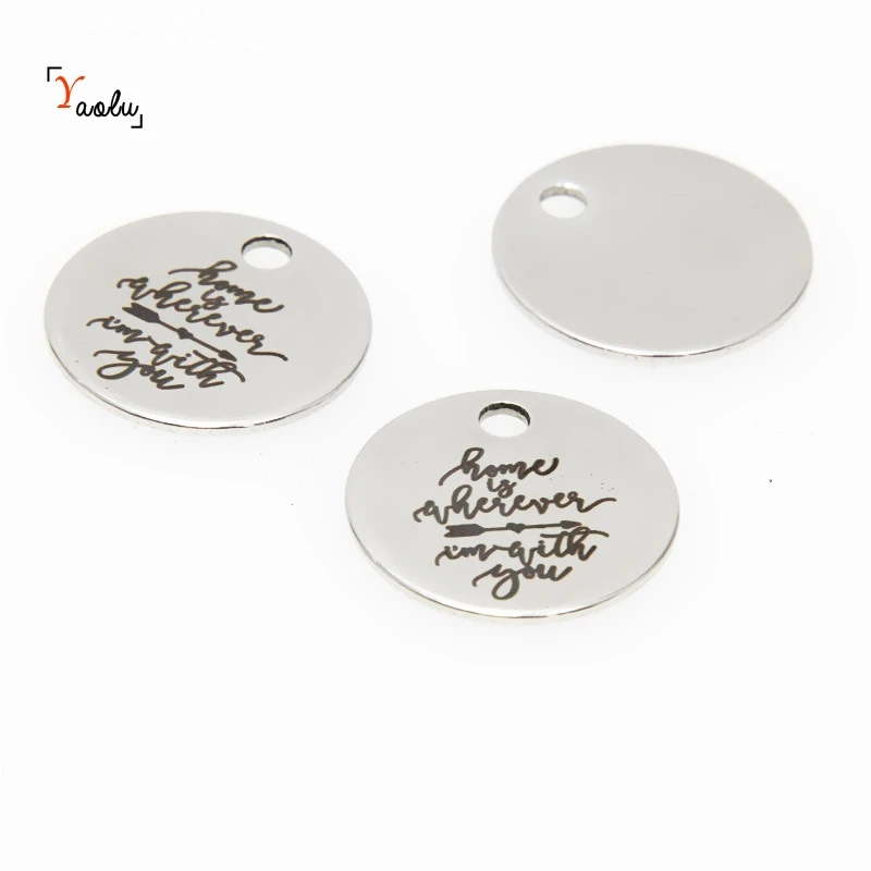 

10pcs/lot Home charm Home is Wherever I'm With You Stainless steel message Charm pendant 20mm