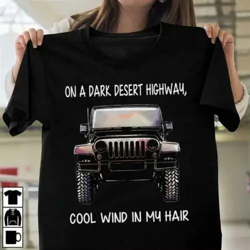 Мужская футболка Jeep on A Dark Desert Highway Cool Wind In My Hair Me черная однотонная Повседневная