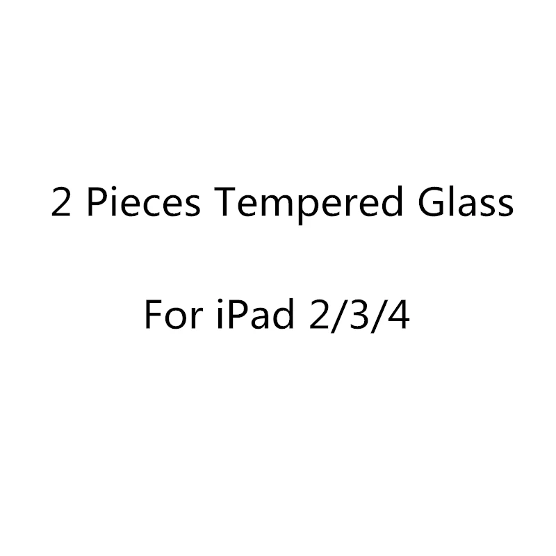 2pcs For iPad 2 3 4 2 шт. Премиум Защитная пленка из закаленного стекла для iPad 10,2 Мини-Платье на возраст 1, 2, 3, 4, 5, Экран Защитная крышка для iPad 5 6 iPad Air iPad Pro 9,7 10,5 11 - Цвет: 2pcs For iPad 2 3 4