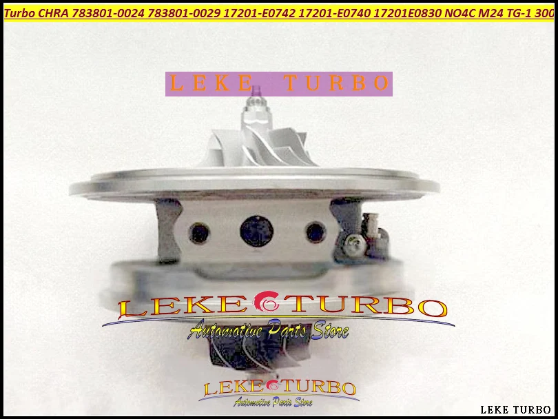 Turbo CHRA 783801 0024 7838010024 7838010029 0029 17201E0742 17201E0740 17201 E0740 17201E0830 NO4C M24 TG 1 300
