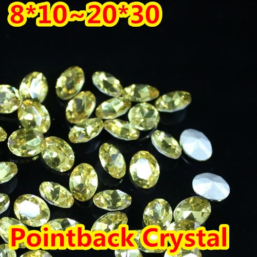 

Jonquil Oval Shape Crystal Fancy Stone Point Back Glass Stone For DIY Jewelry Accessory.10*14mm 13*18mm 18*25mm 20*30mm