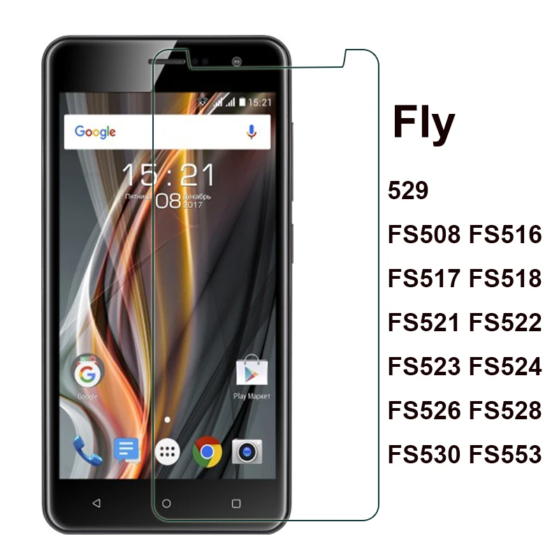 Закаленное Стекло для Fly FS516 FS508 FS517 FS518 FS521 FS522 FS523 529 FS524 FS526 FS528 Экран защитная пленка на лету FS530 FS553
