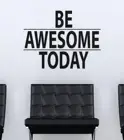 Наклейка на стену Be Awesome Today, Мотивационная виниловая наклейка на стену, Виниловая наклейка для украшения гостиной