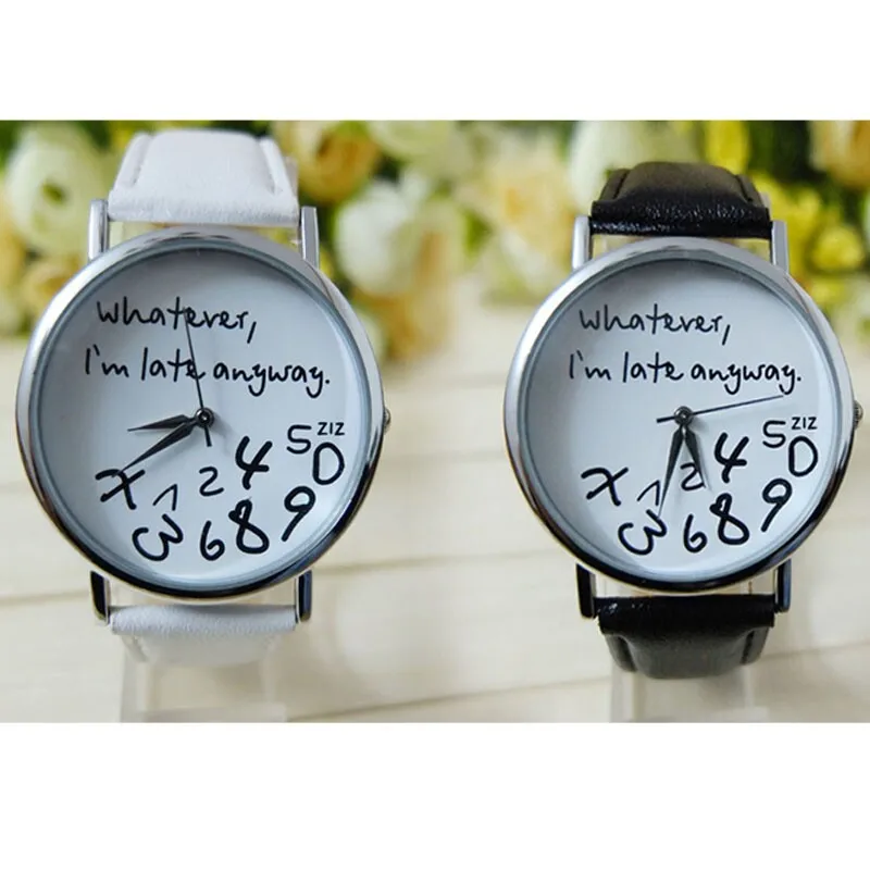 Whatever I am Late Anyway Letter Print Men Women Watches Leather Band Analog Quartz Woman Watch 2020 Ladies Wrist reloj | Наручные часы