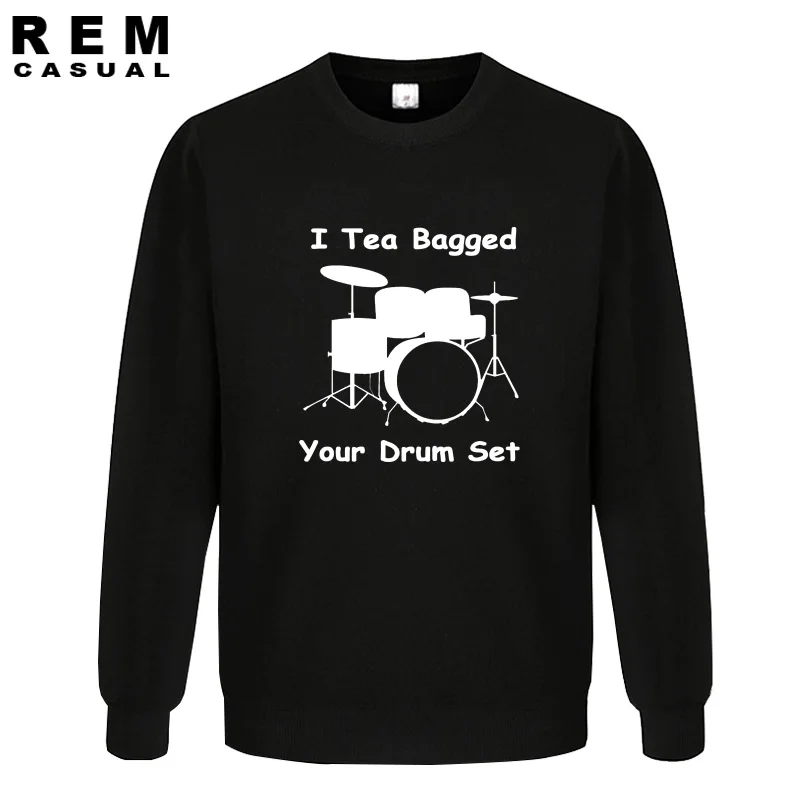 

New Style I Teabagged Your Drum Set Funny Men Casual Hoodies, Sweatshirts