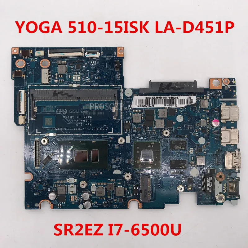 Бесплатная доставка Для Yoga 510 15ISK Материнская плата ноутбука BIUS1/S2/Y0/Y1 LA D451P с SR2EZ I7