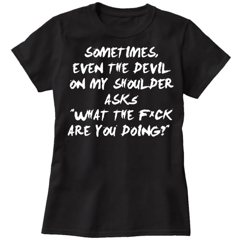 Женская футболка с надписью Devil On My Shoulder и Humor летняя хлопковая Повседневная