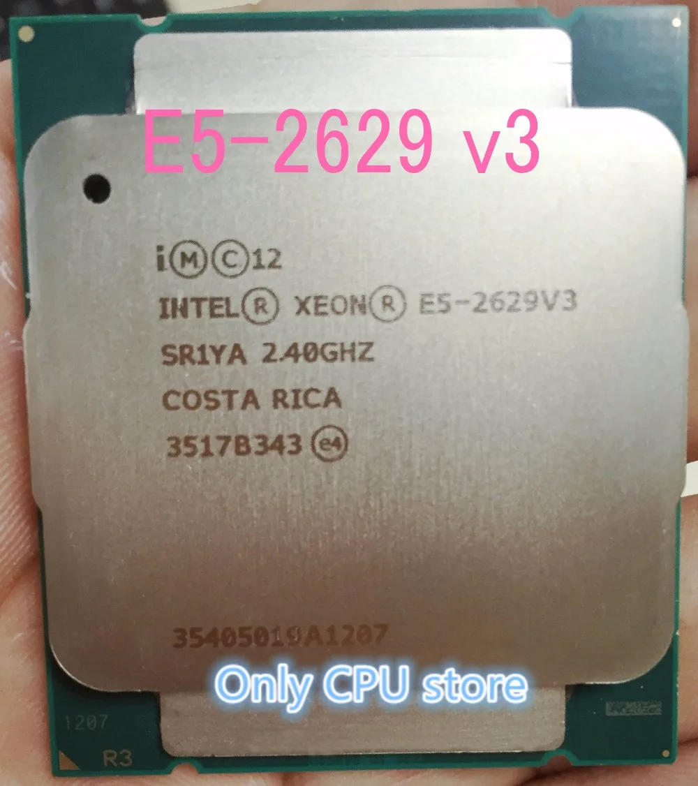 E5 2629 V3 Оригинальный Intel Xeon 2629V3 2 40 GHZ 8 Core 20MB SmartCache DDR4 2133MHz FCLGA2011 3 85W Бесплатная