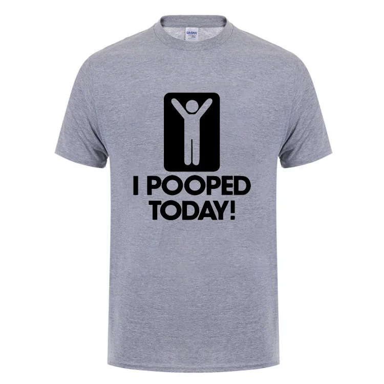 I Pooped Today Humor T-Shirt Funny Birthday Gifts For Best Friend Men Graphic Short Sleeve O-Neck Cotton T Shirt Man Clothes Tee | Мужская