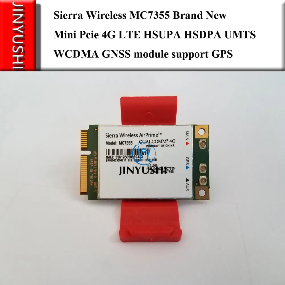 JINYUSHI  MC7355 PCI-E 4G LTE HSUPA HSDPA UMTS WCDMA GNSS    GPS 100%      1