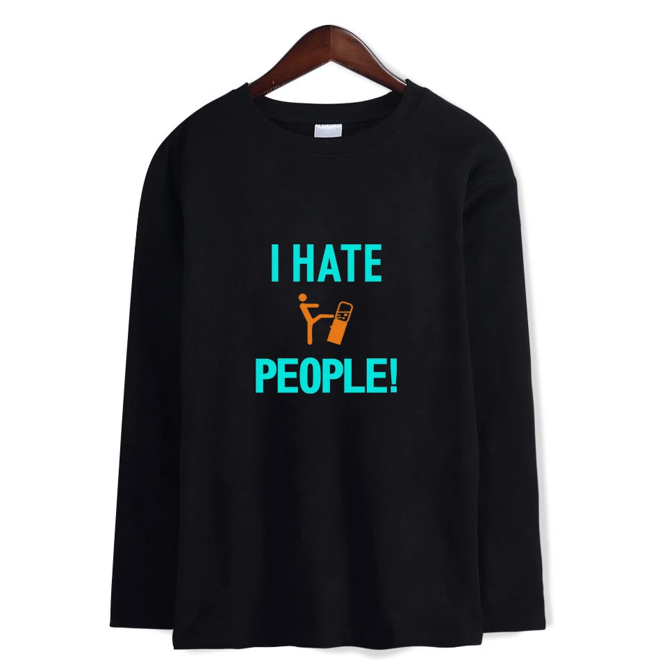 New hot T-shirt men's I Hate People Long sleeve t-shirt letter printing trend casual bottoming round neck shirt | Мужская одежда
