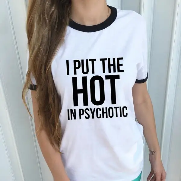 Футболка с надписью I put the hot in психотик Черная Женская футболка со слоганом