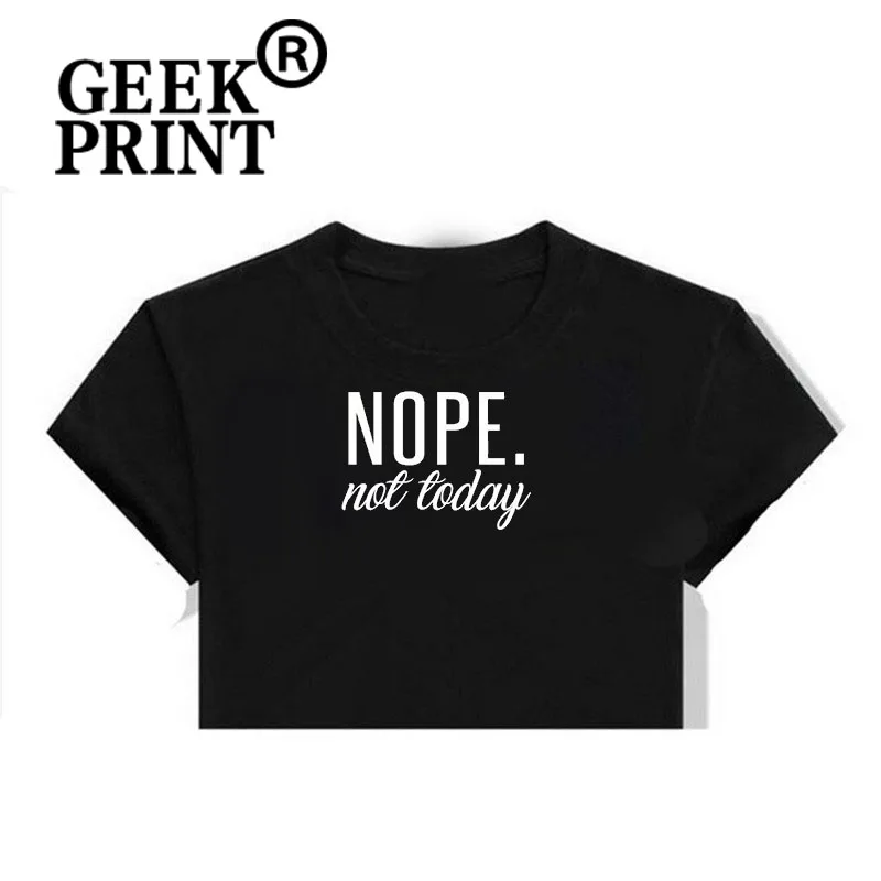 Повторяющийся NOPE не сегодня забавные женские Топы Леди meme Рождественский