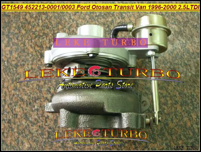 GT1549 452213-0001 452213-0002 452213-0003 452213 Y4T6K682AA Турбокомпрессор Для Ford Transit van 1996-2000 Otosan YORK 2.5L |