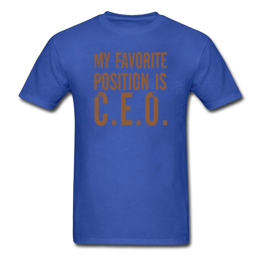 My Favorite Position Is CEO Printed New Fashion Summer Funny T shirt Mens Short Sleeve Loose Casual | Мужская одежда