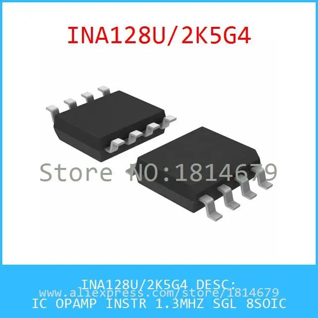 1 Шт./лот INA128U/2K5G4 IC ОПЕРАЦИОННЫЕ УСИЛИТЕЛИ INSTR 1.3 МГЦ INA128U SGL 8 SOIC 128 INA128 |