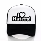 Забавная Сексуальная крутая Кепка I LOVE MY HATERS в стиле хип-хоп, унисекс, летняя повседневная сетчатая Кепка-тракер