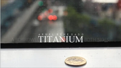 

Titanium by Arnel Renegado-Magic Tricks