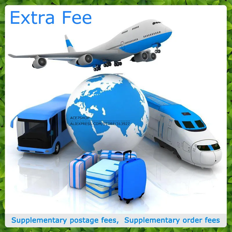 

Extra fee Additonal Payment for Freight of The Orders or The Samples Cost as Per Discussed