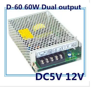 

100PCS/LOT AC to DC LED dual output switching power supply D-60A, 60W AC input, output voltage DC 5V 12V transformer