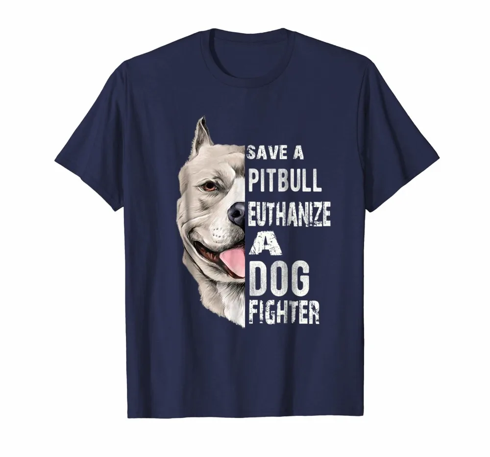 

Save A Pitbull Euthanize A Dog Fighter Mens Hot 2019 Summer Men Short Sleeves T Shirt Funny Tee Shirt