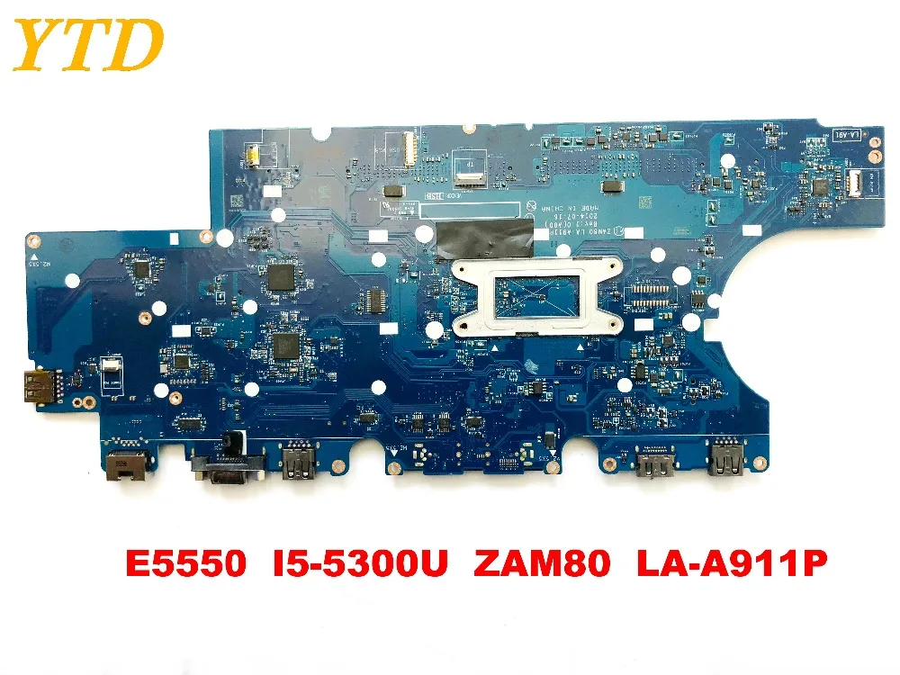 Для Dell E5550 Материнская плата ноутбука EE5550 I5-5300U ZAM80 LA-A911P испытанное хорошее