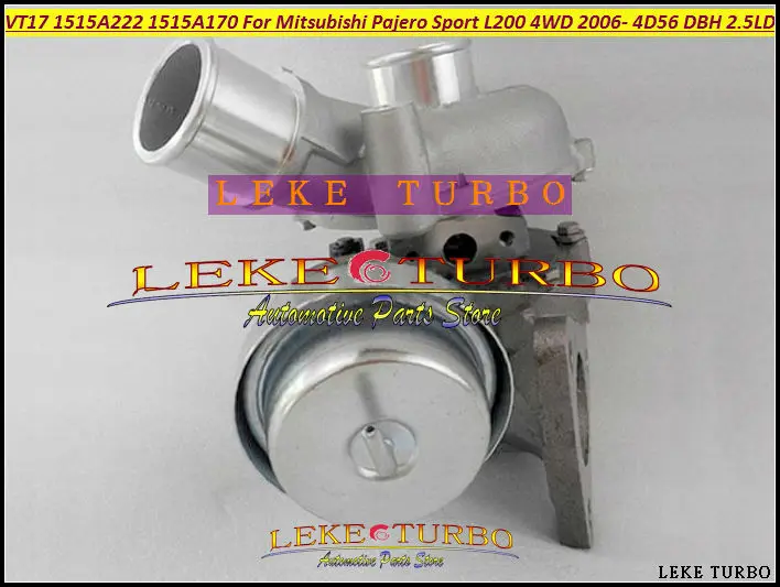 Турбокомпрессор Turbo VT17 1515A222 для Mitsubishi Pajero Sport L200 DC 06 14 4D56 DBH DIE 5VX 2.5L бесплатная