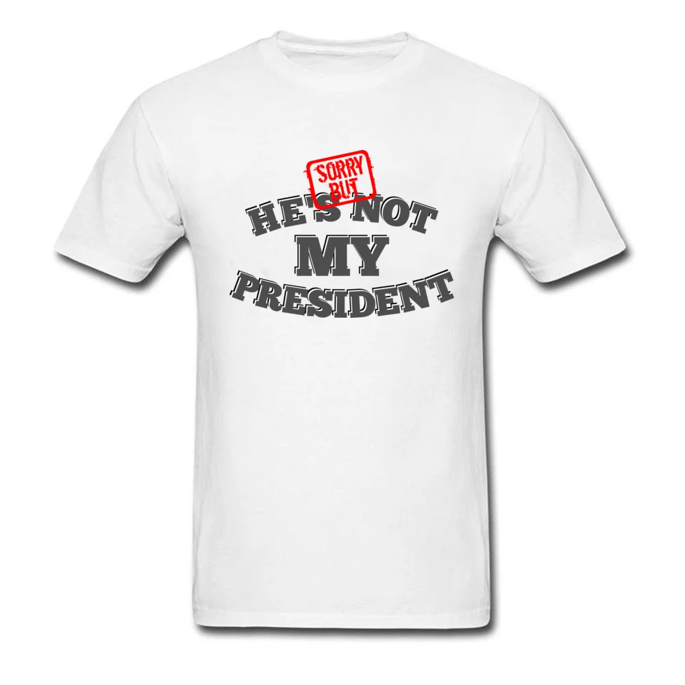 Sorry He's Not My President 2018 Мужская черная футболка с 3D буквенным принтом хлопковая