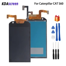 Original For Caterpillar CAT S60 LCD Display Touch Screen Mobile  For Caterpillar CAT S60 Screen LCD Phone Parts Free Tools