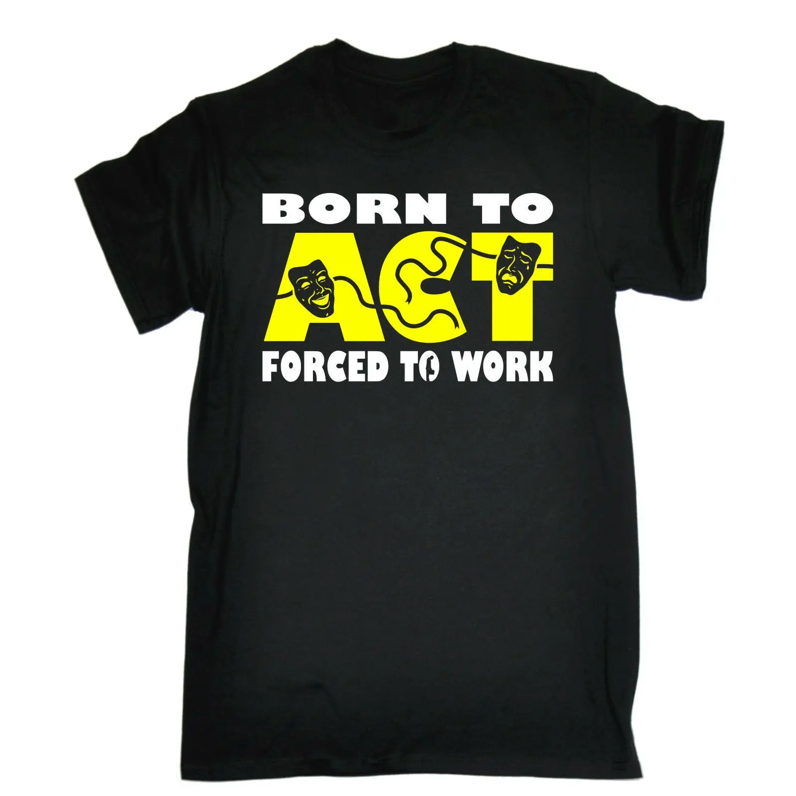Мужская футболка Born To Act Forced Work модная повседневная унисекс для мужчин | одежда