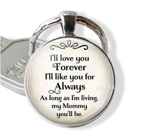 fashion ill love you forever motherly love quote glass keychain love jewelry bag pendant key ring gift mothers day daughter