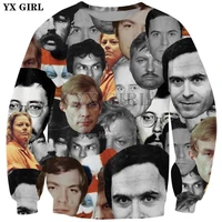 yx girl 2019 new fashion men crewneck sweatshirt serial killers print 3d sweatshirt menwomen casual pullover drop shipping