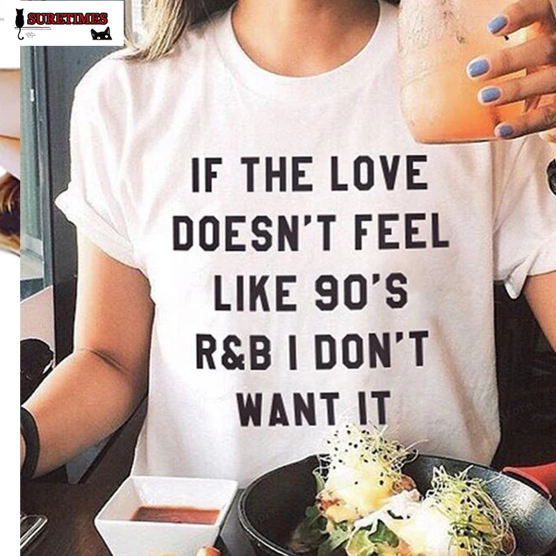 Новинка 4 цвета 8 размеров если любовь не выглядит как 90 лет R &amp B я хочу это письмо