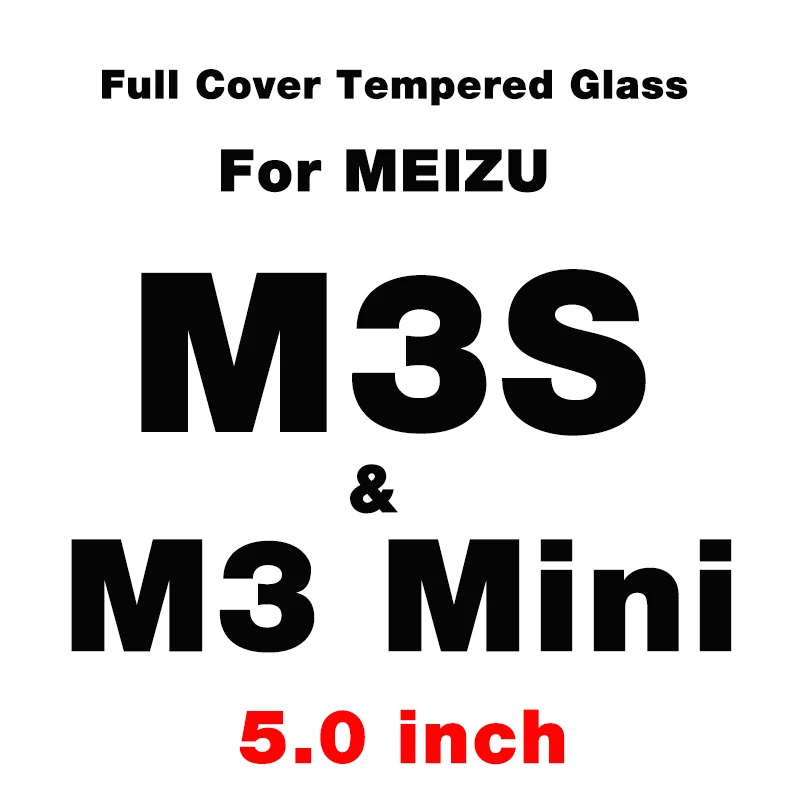 For M3s Mini Полная Защита Экрана Закаленное Стекло для Meizu M3s мини M5 M5s M5C Экран протектор M3 Примечание M3 M5 M6 Note MX6 Pro 5 6 U10 U20 защитная пленка - Цвет: For M3s Mini