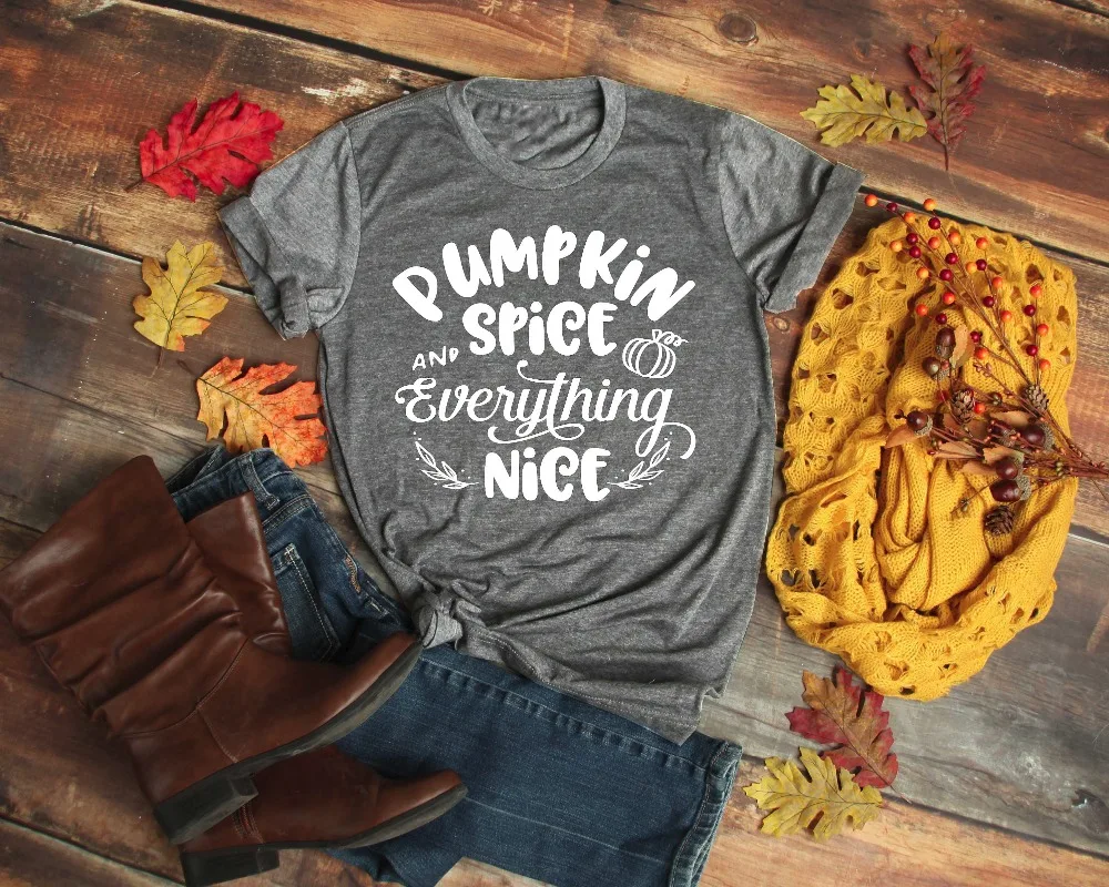 

Pumpkin Spice and Everything Nice T-shirt women fashion slogan graphic tee vintage grunge tumblr camisetas goth top party tops