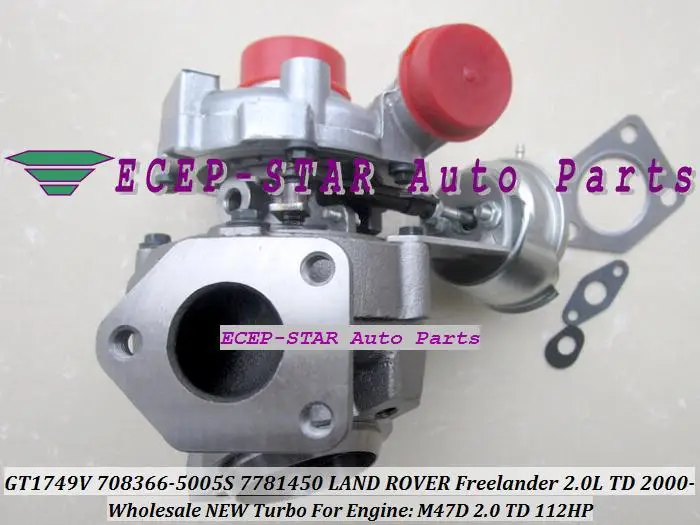 Турбо для Land Rover Freelander 00-06 M47R M47D 2.0L GT1749V 708366 708366-5005S 708366-0001 77814759 LR006108 STC4546 | Автомобили
