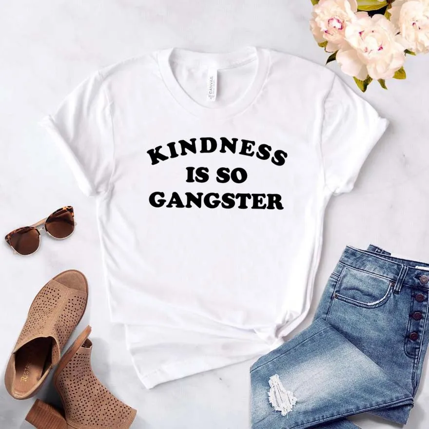 Женская футболка в гангстерском стиле с надписью Kindness Is So хлопковая хипстерская