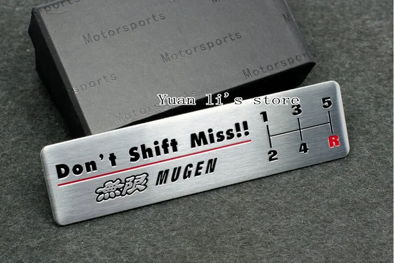 

1 Pcs Don't Shift Miss!! Mugen 3.9" Aluminum Auto Body Gear Stick Sticker Emblems Car Styling