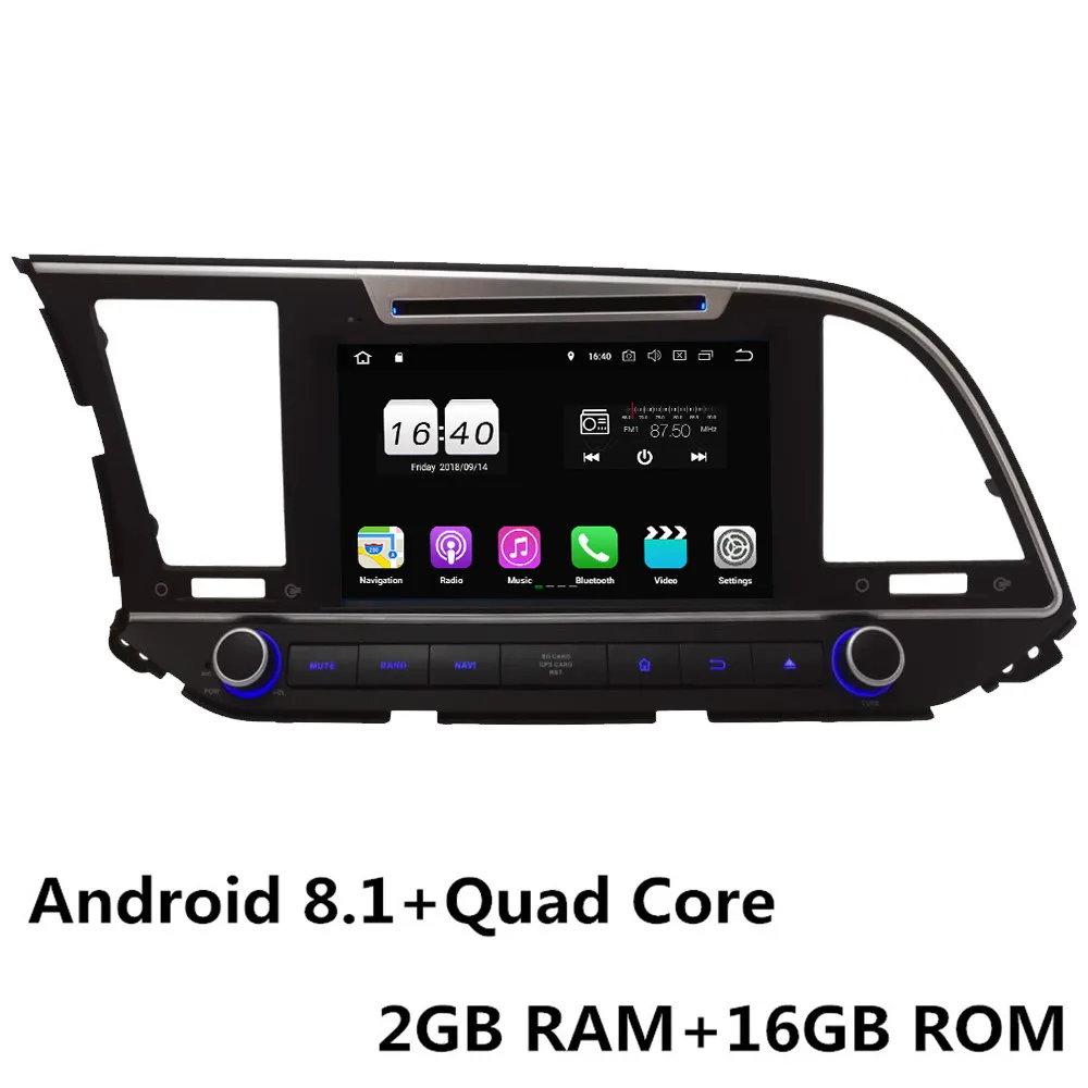 Android 8.1 x 4Core " Восьмиядерный 4G wifi Android 8,1 4 Гб ОЗУ 64 Гб ПЗУ RDS BT FM автомобильный DVD мультимедийный плеер Радио стерео для hyundai Elantra - Цвет: Android 8.1 x 4Core
