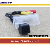 car rear back view reversing camera for scion fr s 2013 2014 2015 rearview parking auto hd sony ccd iii cam