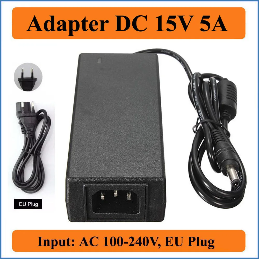 15V 5A штепсельная вилка европейского стандарта AC DC адаптер 1 шт. достаточную