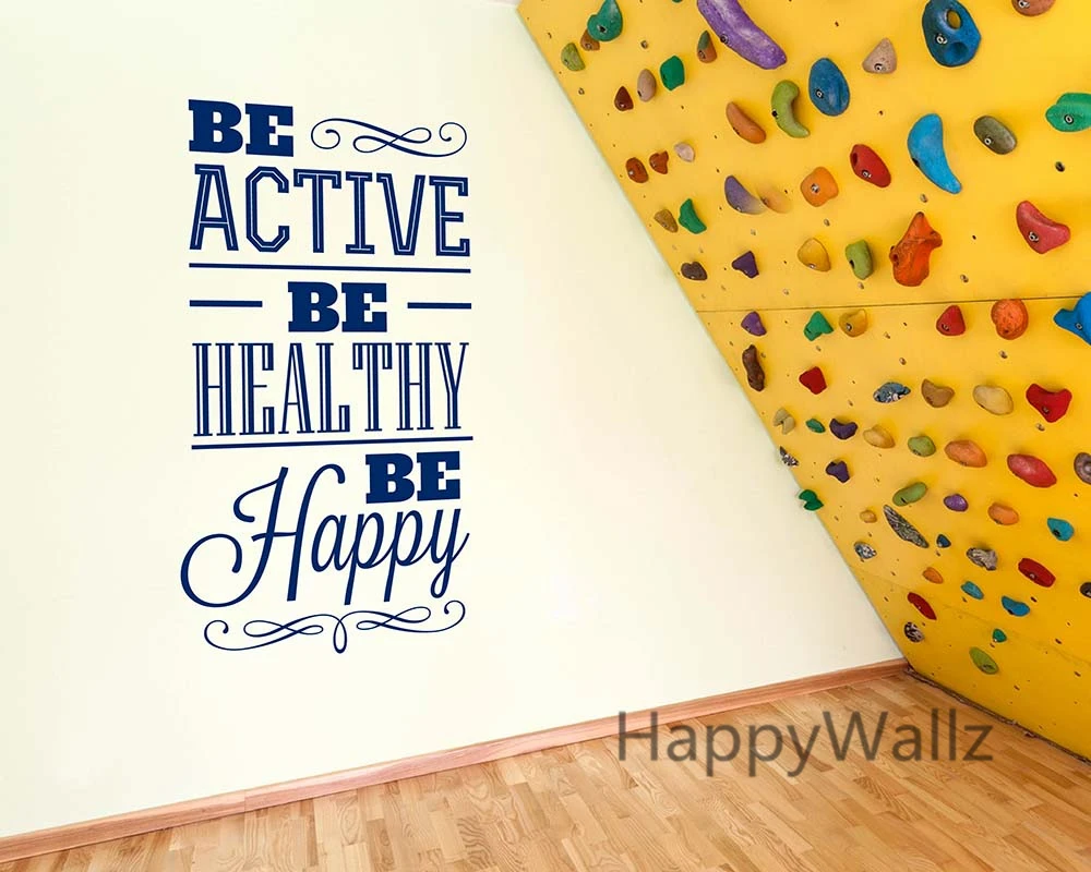 

Be Active Be Healthy Be Happy Motivational Quote Wall Sticker DIY Wall Decal Custom Colors Decorative Inspirational Quotes Q116