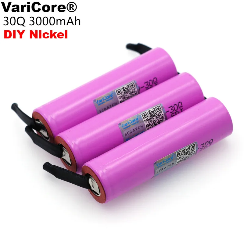 Литиевая аккумуляторная батарея VariCore ICR18650 30Q 18650 3000 мАч + никелевые батареи сделай