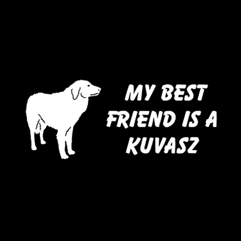 My Best Friend это Kuvasz собака Виниловая пленка для оклеивания автомобилей Грузовик наклейка в виде окна Стикеры